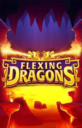 Flexing Dragons