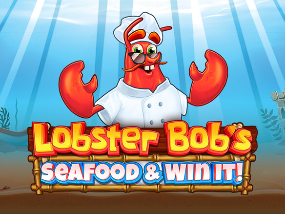 Lobster Bob’s Sea Food and Win It