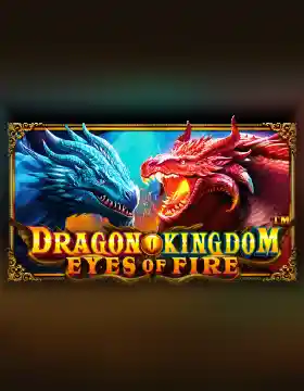 Dragon Kingdom - Eyes of Fire