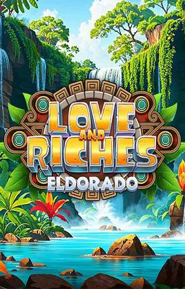 Love and Riches Eldorado