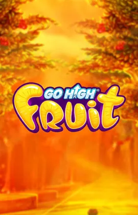 Go High Fruit