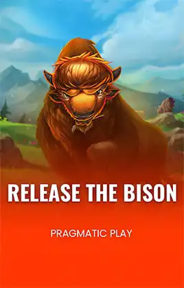 Release the Bison