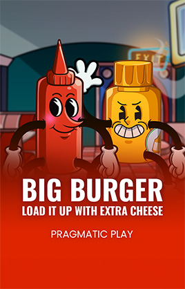 Big Burger Load it up with Xtra cheese