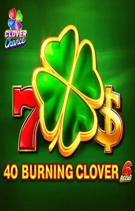 40 Burning Clover 6 Reels