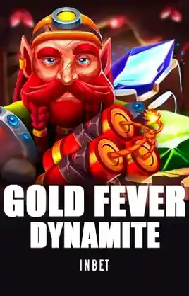 Gold Fever Dynamite