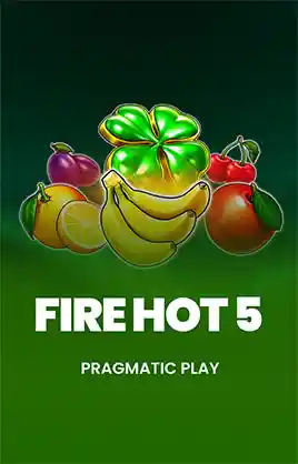 Fire Hot 5