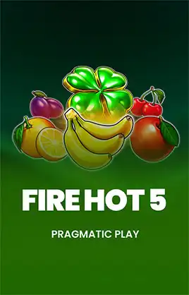 Fire Hot 5