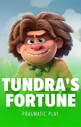 Tundras Fortune