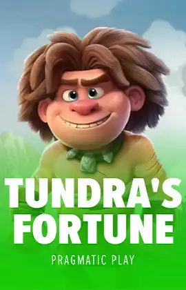 Tundras Fortune