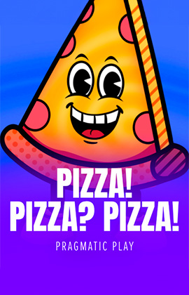 PIZZA! PIZZA? PIZZA!