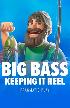 Big Bass - Keeping it Reel