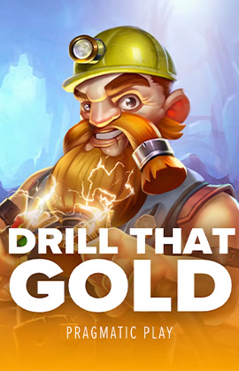 Drill that Gold