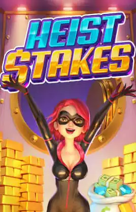 Heist Stakes