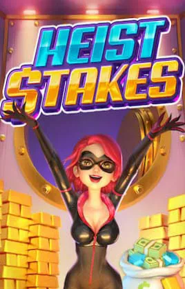 Heist Stakes