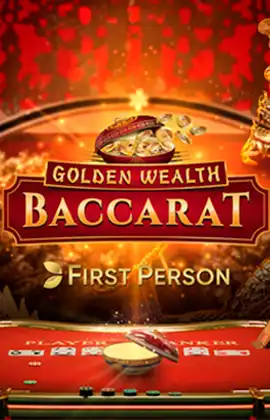 First Person Golden Wealth Baccarat
