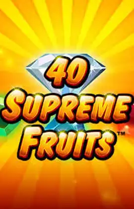 40 Supreme Fruits