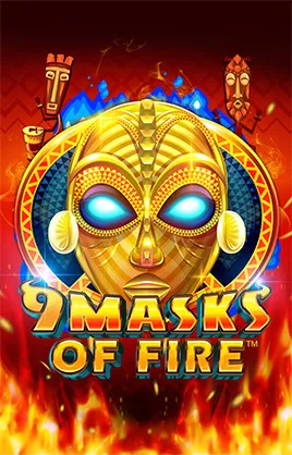 9 Masks of Fire