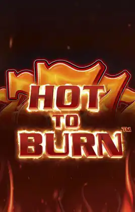 Hot to Burn
