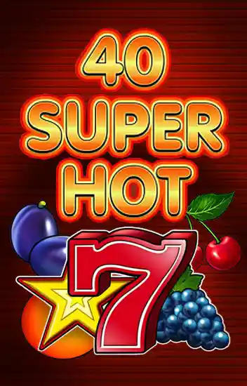 40 Super Hot