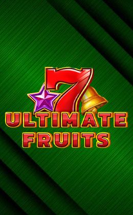 Play Ultimate Fruits Casino Game