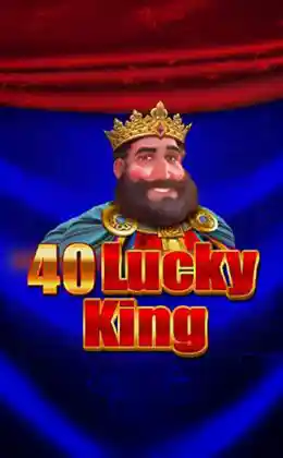 40 Lucky King