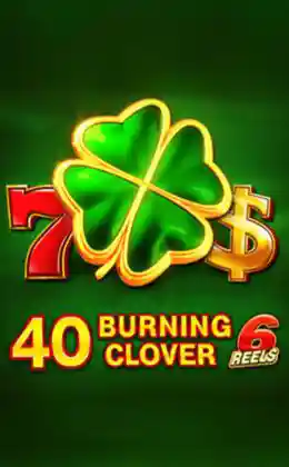 40 Burning Clover 6 Reels
