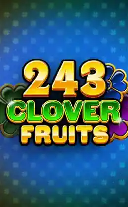 243 Clover Fruits