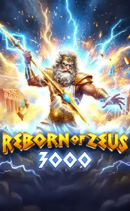 Reborn Of Zeus 3000